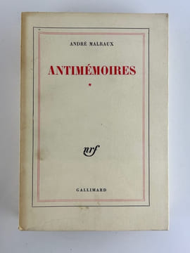 Antimémoires. Tome 1. André Malraux