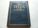 Le Telex. 40 ans d'innovation. Patrice Carré et Martin Monestier. Préf. Pierre Miquel