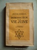Introduction à la vie juive. Meyer Waxman. Préf. Elie Munk
