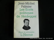 Les Ecrits politiques de Heidegger par Jean-Michel Palmier