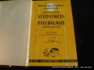 Méthodes statistiques en psychologie appliquée. Tome premier et tome second réunis en 1 volume. J.-M. Faverge. Préf. Dr André Ombredane