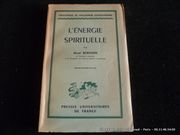 L'énergie spirituelle. Essais et conférences. par Henri Bergson