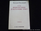 La redécouverte d'Alexandre Vinet. Bernard Reymond