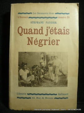 Quand j'étais Négrier. Stéphane Faugier.