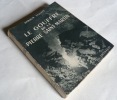 Le gouffre de la pierre Saint-Martin. Haroun Tazieff. Préf. de Félix Trombe. Chronologie du Dr Michel Luque