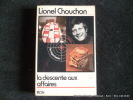 La descente aux affaires. Lionel Chouchon