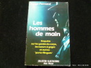 Les hommes de main. Enquête sur les gardes du corps, les tueurs à gages et autres “porte-flingues. Serge Ferrand