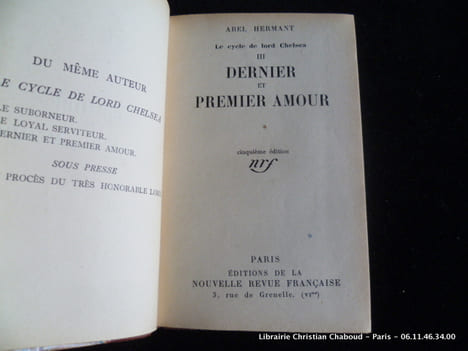 Le cycle de lord Chelsea III. Dernier et premier amour. Abel Hermant