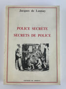 Police secrète. Secrets de police par Jacques de Launay. Envoi de l'auteur - Image 1