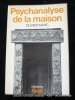 Psychanalyse de la maison. Olivier Marc