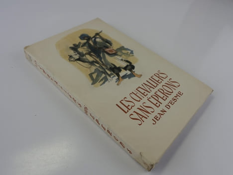 Les chevaliers sans éperons. Illustrations de Henri Dimpre. Jean d'Esme.
