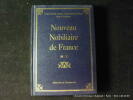 Nouveau Nobiliaire de France  Tome III: M-Z. Louis d'Izarny-Gargas. Jean-Jacques Lartigue. Jean de Vaulchier