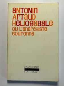 Héliogabale ou l'Anarchiste couronné