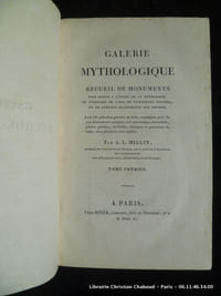 Galerie mythologique. Recueil de monuments pour servir à l'étude de  la mythologie, de l'histoire de l'art, de l'antiquité figurée, et du langage allégorique des anciens. Tome premier