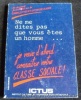 Ne me dites pas que vous êtes un homme. Je veux d'abord connaître votre classe sociale !. Yves Durand