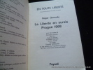 La liberté en sursis, Prague 1968. Avec des textes de A. Dubeck, Ota Sik, Jiri Hajek. Roger Garaudy. 