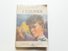 L'Equipier (suite à L'Etranger). Jean-Claude Alain. Illustrations de Cyril