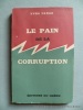 Le Pain de la Corruption.. Yves Farge