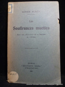Les souffrances muettes. Essai sur l'Evolution et la Destinée de l'Animal.