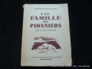 Une famille de pionniers. Photos hors texte. Illustrations de René Pottier. Traduit du norvégien par Marguerite Gay et Gerd de Mautort.. Andréas ...