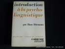Introduction à la psycho-linguistique. Hans Hörmann