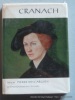 Lucas Cranach. Le vieux.. Pierre Descargues. Envoi de l'auteur