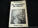La révolution du silence. Textes choisis par M. Lutyens. Krishnamurti. Trad. par Carlo Suarès