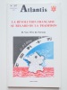 Atlantis N°357, printemps 1989. La révolution française au regard de la tradition. II. Vers l'ère du Verseau. Revue Atlantis. Archéologie scientifique ...