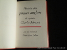 Histoires des pirates anglais du Capitaine Charles Johnson. Capitaine Charles Johnson. Pref. de Mac Orlan.