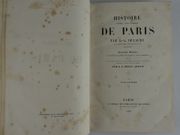 Histoire physique, civile et morale de Paris. 7e édition. Augmentée de notes nouvelles et d'un appendice contenant des détails descriptifs et historiques sur tous les Monuments récemment élevés dans la Capitale parJ.-L. Belin, Avocat. En 4 volumes.  par J.-A. Dulaure - Image 3