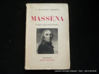 Masséna. L'enfant gâté de la Victoire