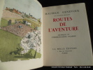 Routes de l'aventure. Maurice Genevoix. Aquarelles de Pierre-Eugène Clairin.