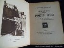 Sur le pas de la porte d'or. Madeleine Pourpoint. Lettre préface de Mme Luce Delarue-Mardrus