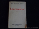 L'accusateur. Jean des Vignes Rouges