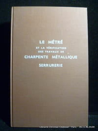 Le métré et la vérification des travaux de charpente métallique - Serrurerie