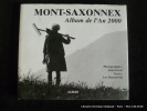 Mont-Saxonnex. Album de l'An 2000. Textes de Luc Rosenzweig. Photographies de Alain Duval