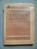 Atomes, molécules et lumière. Pasacline et Raymond Daudel. Préf. de Louis de Broglie