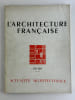 L'Architecture fran&ccedil;aise N&deg;119-120. Actualit&eacute; architecturale. L'Architecture fran&ccedil;aise