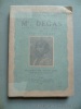 Mr. Degas, bourgeois de Paris. Georges Rivière