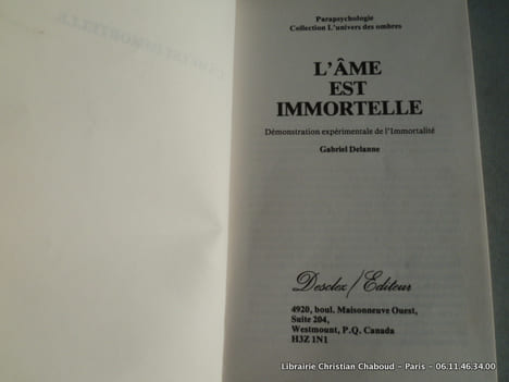 L'âme est immortelle. Démonstration expérimentale de l'Immortalité . Gabriel Delanne