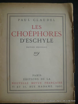 Les Choéphores d'Eschyle. Edition Originale. Paul Claudel