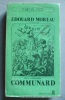 Edouard Moreau Communard.  L'âme du Comité Cental de la Commune. Marcel Cerf