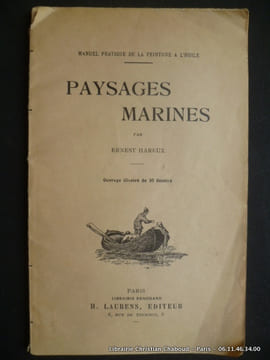 Manuel pratique de la peinture à l'huile. Paysages marines. Ouvrage illustré de 30 dessins.. Ernest Hareux