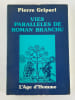 Vies parall&egrave;les de Roman Branchu. Pierre Gripari