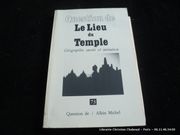 QUestion de Le lieu du Temple. Géographie sacrée et initiation. par Collectif.
