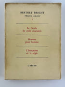 Théâtre complet I. Le Cercle de craie caucasien. Homme pour homme. L'Exception et la règle. par Bertolt Brecht