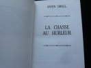 La chasse au Hurleur. Premier livre de l'histoire du Roi de Kantmorie.. Ansen Dibell. Dessins originaux de Jean-Claude Hadi.