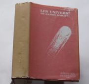 Les Univers de Damon Knight. par Edmond Hamilton. Illustrations de Romain Slocombe.