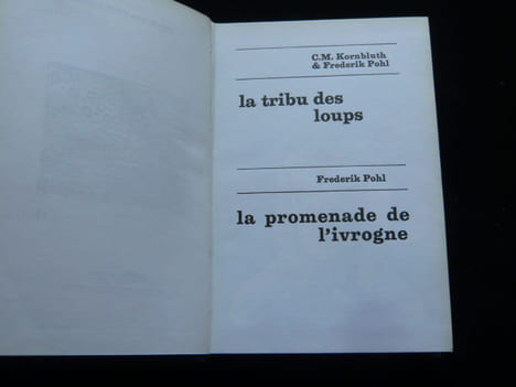 La tribu des loups. La promenade de l'ivrogne.. Frederik Pohl. C.M. Kornbluth. Ill. de Moro