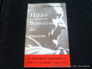 Hitler. Directives de guerre.. Présentées par H.R. Trevor-Roper d'après Walther Hubatsch. Traduction de François Ponthier.